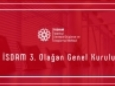 İSDAM 3. Olağan Genel Kurulu Gerçekleştirildi.